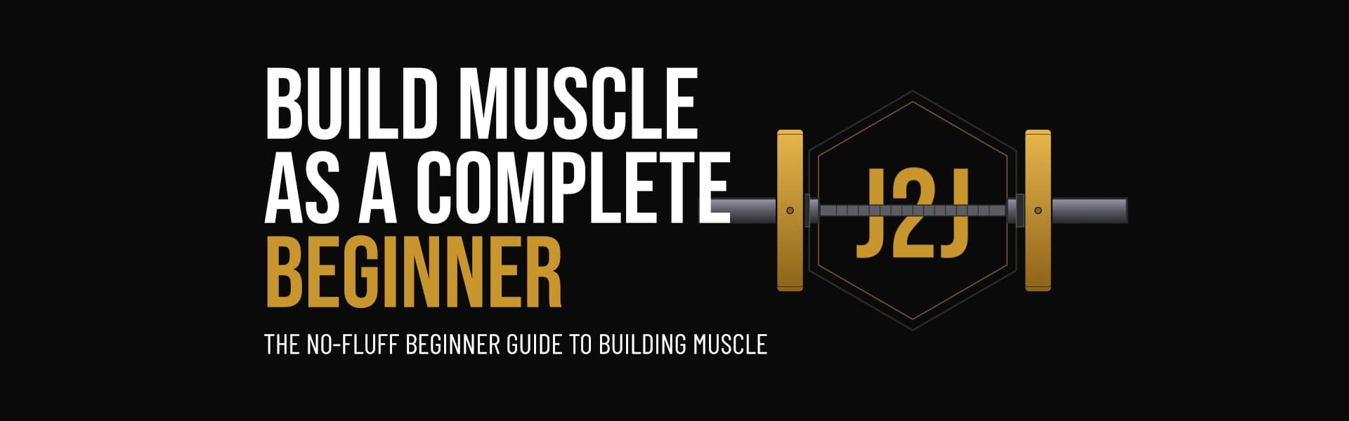 How to Start Building Muscle as a Complete Beginner